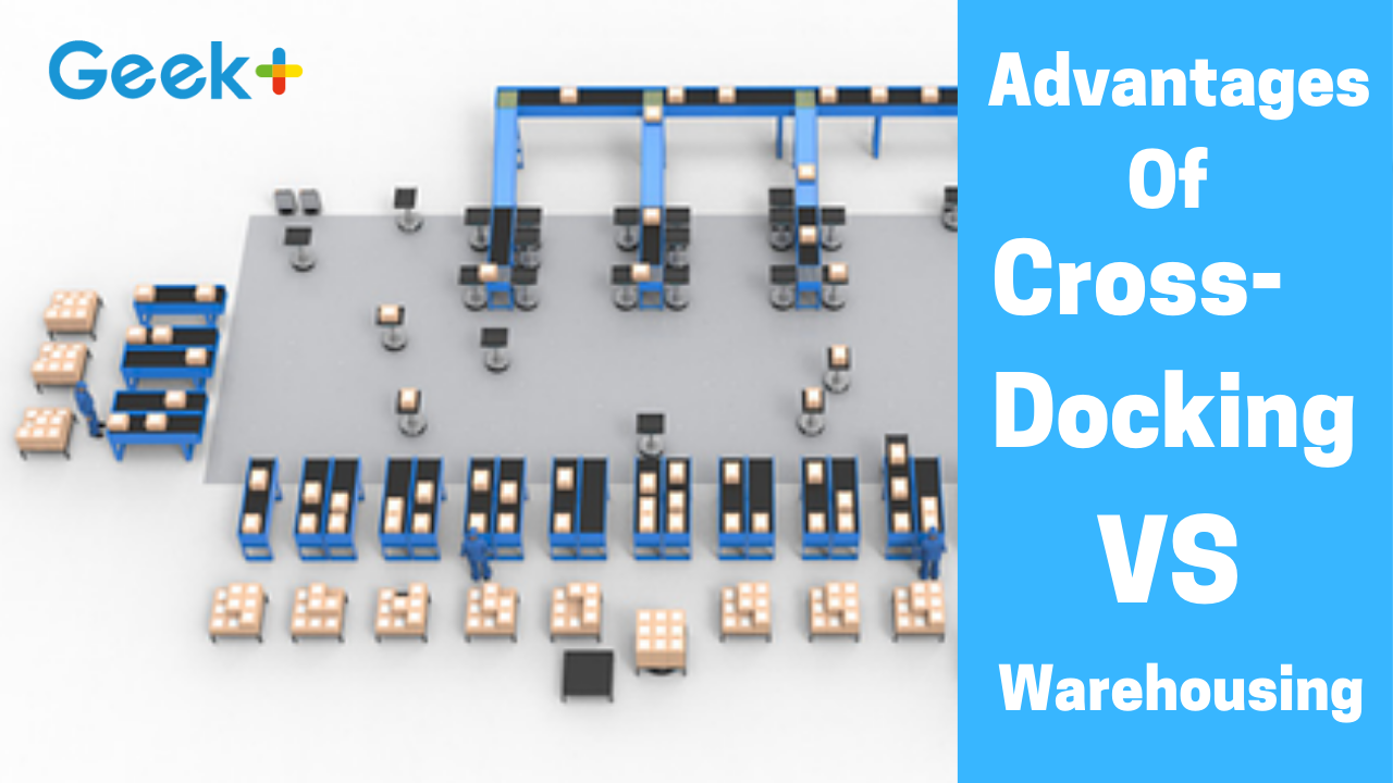 Advantages of Using Cross-Docking Solutions VS Warehousing